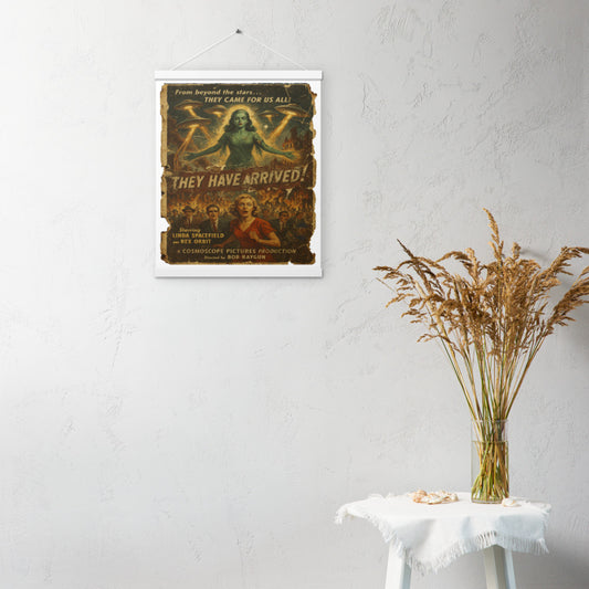 Póster con colgador 40´7cm (ancho) x 50´8 (alto). 16´´x20´´. They Have Arrived.